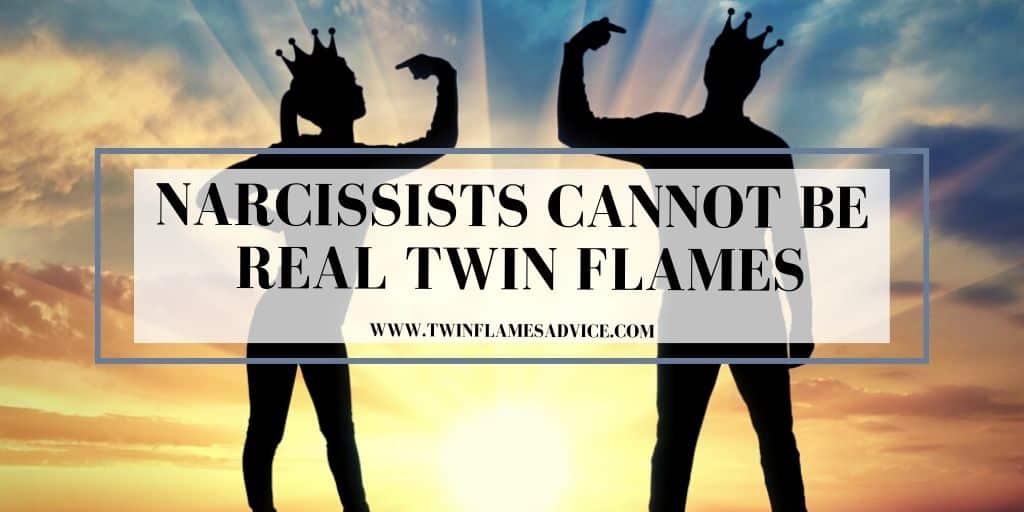 NARCISSISTS CANNOT BE TWIN FLAMES