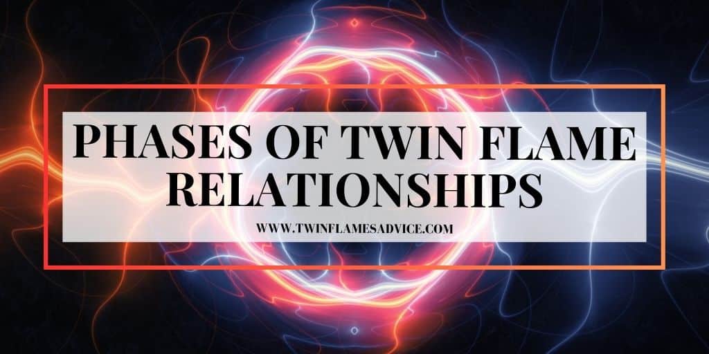 Phases of Twin Flame Relationships