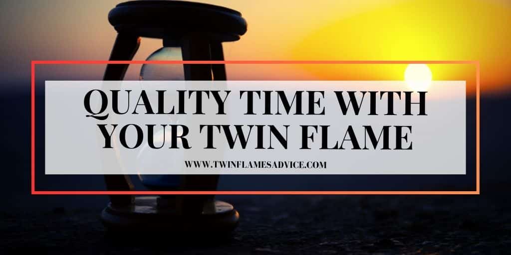 Quality Time With Your Twin Flame