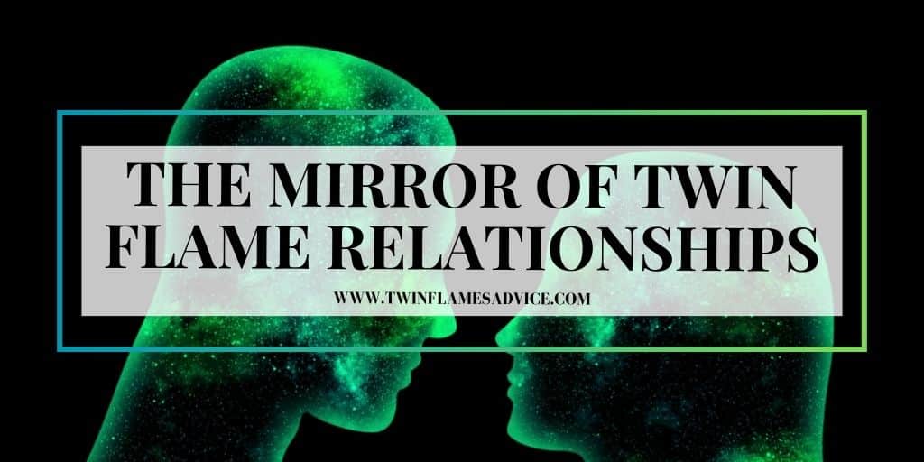 The Mirror of Twin Flame Relationships