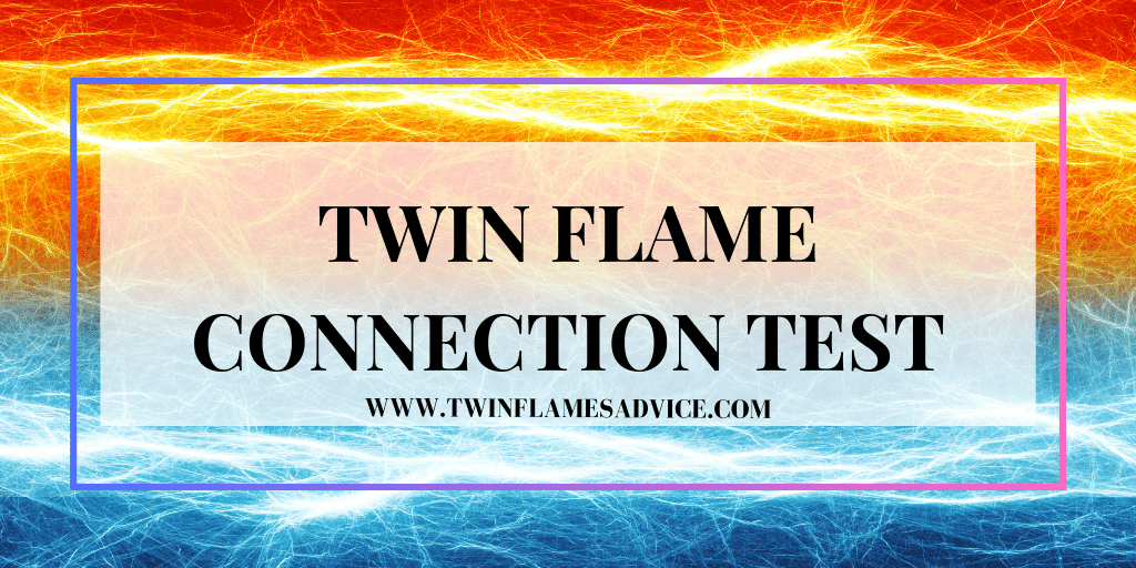 Twin Flame Connection Test