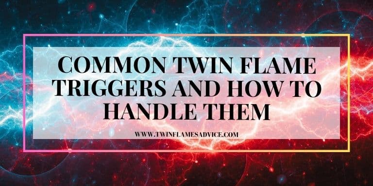 Common Twin Flame Triggers and How to Handle Them